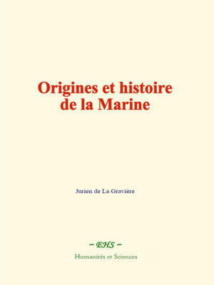 cover image of Origines et histoire de la Marine